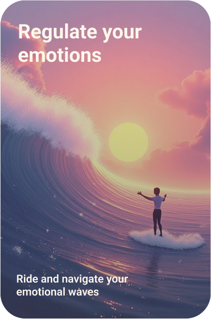 Regulate your emotions Regulate your emotions